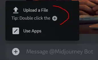 Showing the upload a file button in Discord Midjourney